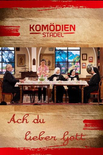 Der Komödienstadel - Ach du lieber Gott (2023) poster