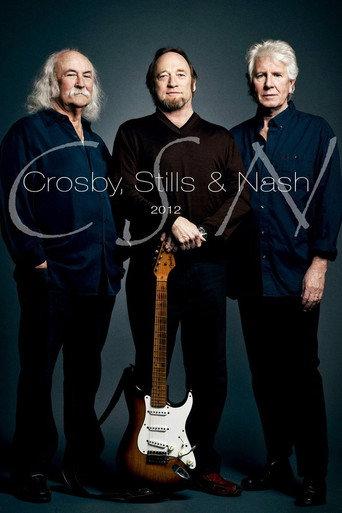 Crosby, Stills & Nash - CSN 2012 (2012) poster