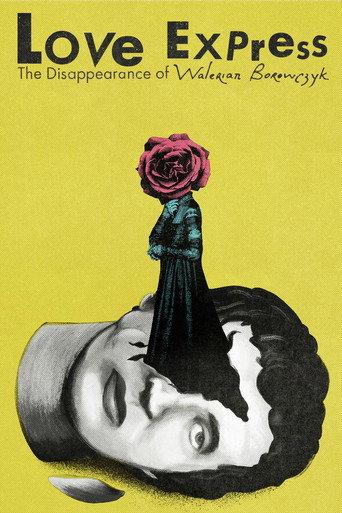 Love Express. The Disappearance of Walerian Borowczyk (2018) poster
