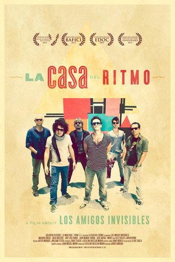 La Casa del Ritmo: A Film About Los Amigos Invisibles (2012) poster