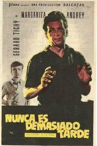 Nunca es demasiado tarde (1956) poster