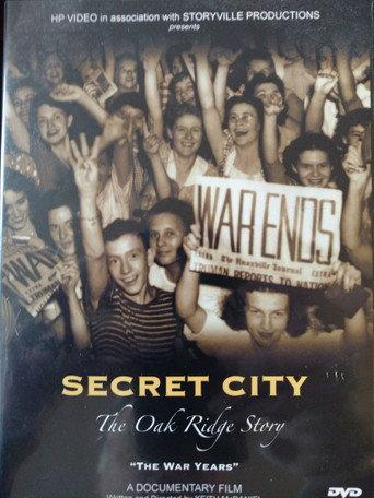 Secret City: The Oak Ridge Story - The War Years (2005) poster