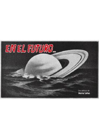 In the Future... Predictions for an Extreme Present () poster
