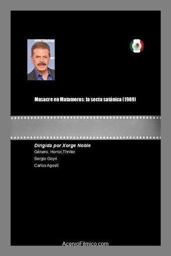 Masacre en Matamoros: la secta satánica (1989) poster