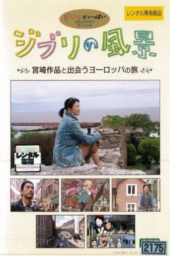 Ghibli Scenery:  A European Journey to Encounter Miyazaki's Works (2006) poster