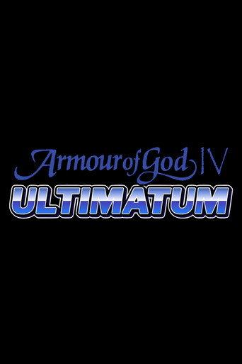 Armour of God IV: Ultimatum () poster