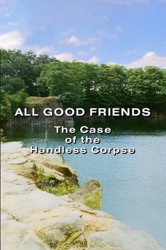All Good Friends: The Case of the Handless Corpse (1992) poster