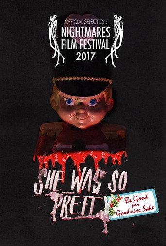 She Was So Pretty: Be Good For Goodness Sake (2017) poster