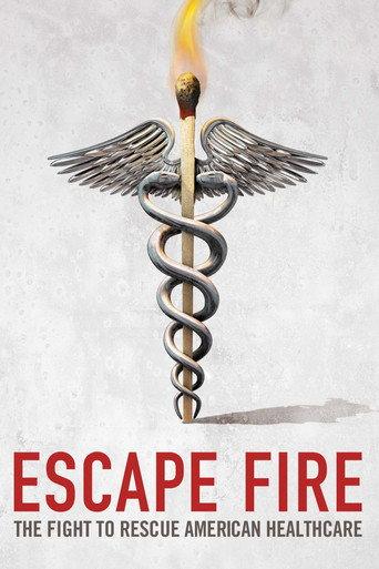 Escape Fire: The Fight to Rescue American Healthcare (2012) poster