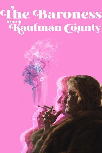 The Baroness from Kaufman County () poster