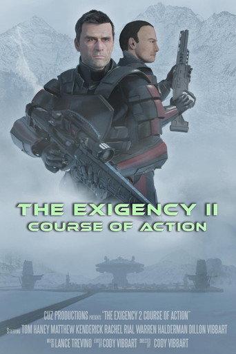 The Exigency II: Course of Action () poster