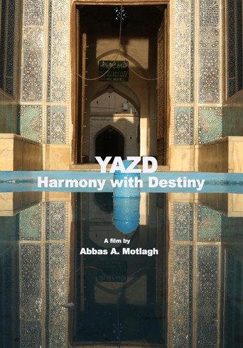 Yazd: Harmony with Destiny () poster