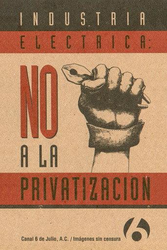 Industria Eléctrica: NO a la Privatización (2001) poster