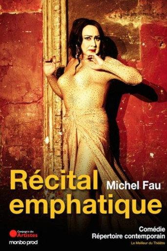 Michel Fau - Récital emphatique (2011) poster