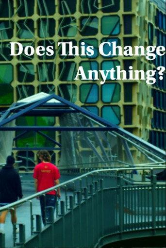 Does This Change Anything? (2024) poster