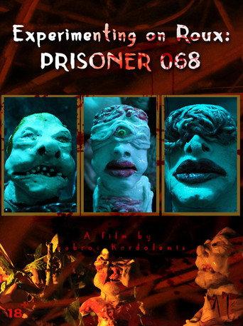 Experimenting on Roux: Prisoner 068 (2021) poster