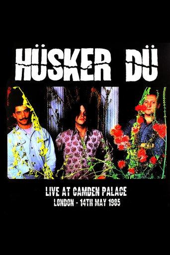Husker Du: Live at Camden Palace, London 1985 (1985) poster
