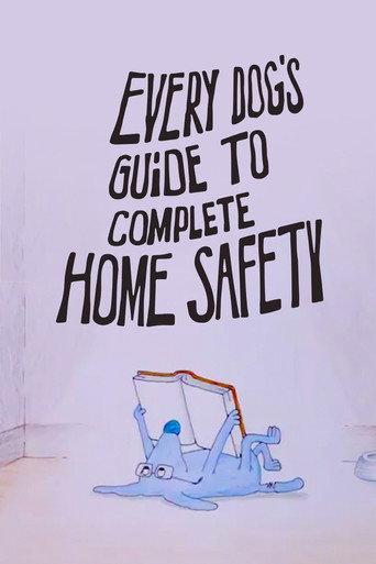 Every Dog's Guide to Complete Home Safety (1986) poster