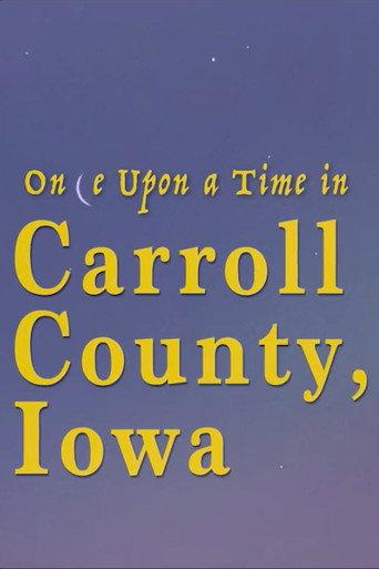 Once Upon a Time in Carroll County, Iowa () poster