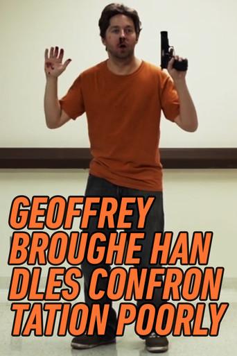 Geoffrey Broughe Handles Confrontation Poorly () poster