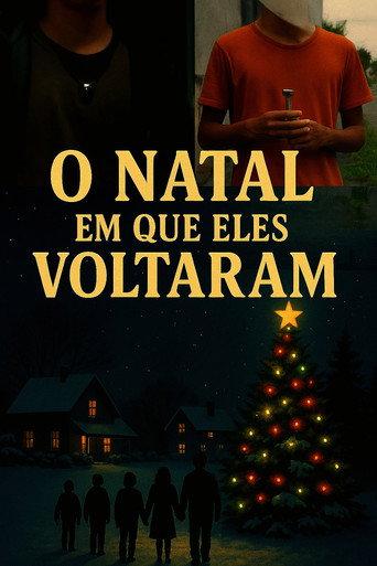 O Natal em que eles voltaram () poster