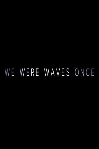 We Were Waves Once (2015) poster