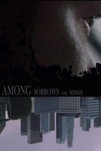Among Sorrows and Songs (2018) poster
