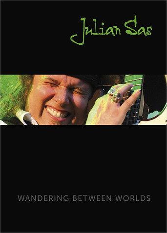 Julian Sas - Wandering Between Worlds (2009) poster