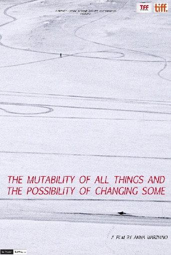 The Mutability of All Things and the Possibility of Changing Some (2011) poster