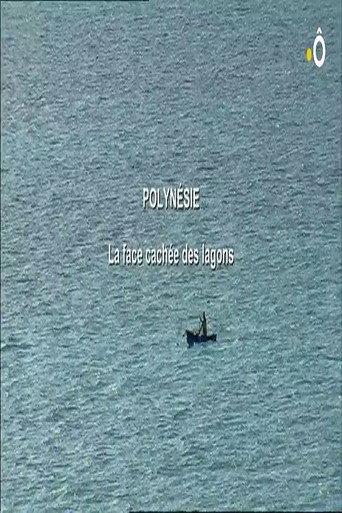 Polynésie, la Face Cachée des Lagons (2015) poster