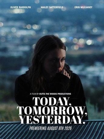 Today, Tomorrow, Yesterday (2026) poster