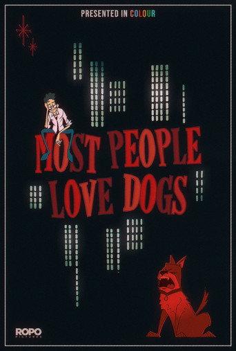 Most People Love Dogs () poster