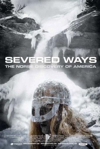 Severed Ways: The Norse Discovery of America (2009) poster