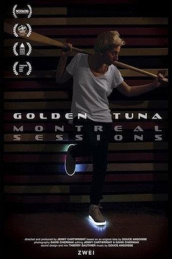 Golden Tuna - Montreal Sessions (2016) poster