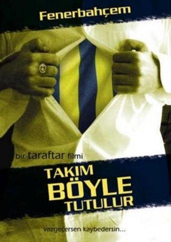 Takım Böyle Tutulur (2005) poster