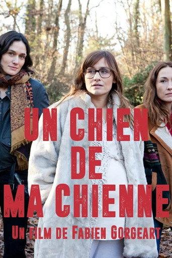 Un chien de ma chienne (2013) poster