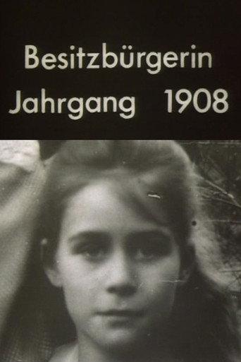 Besitzbürgerin, Jahrgang 1908 (1973) poster