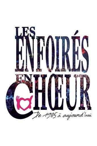 Les Enfoirés - Les Enfoirés en chœur de 1985 à aujourd'hui (2014) poster
