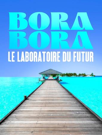 Bora Bora, le laboratoire du futur (2022) poster