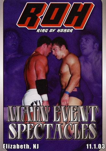 ROH: Main Event Spectacles (2003) poster