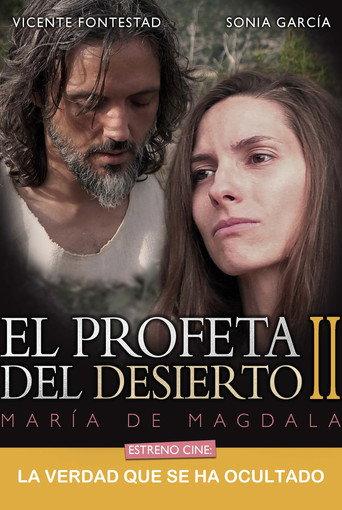 El Profeta del Desierto II. María de Magdala () poster