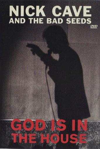 Nick Cave & the Bad Seeds: God Is in the House (2007) poster