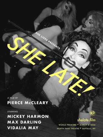 SHE LATE! (2026) poster