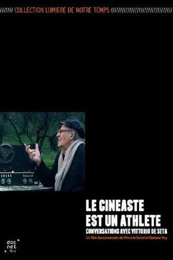 Vittorio De Seta: The Filmmaker Is an Athlete (2010) poster