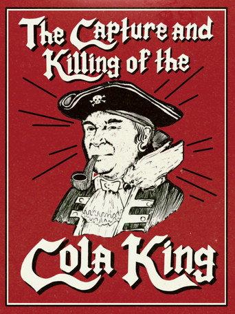 The Capture & Killing of the Cola King () poster