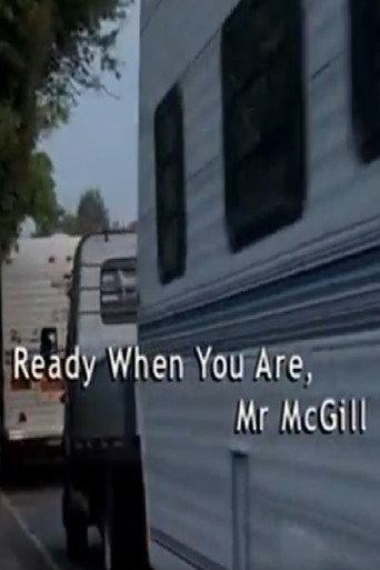 Ready When You Are, Mr McGill (2004) poster
