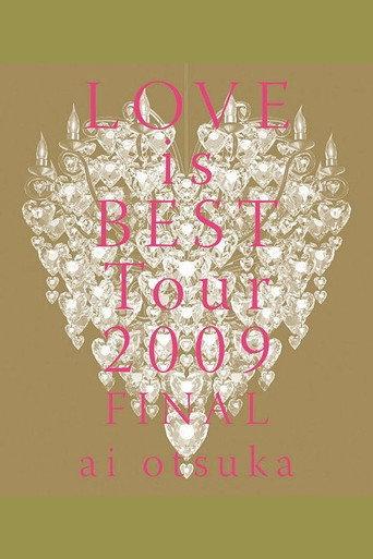 ai otsuka LOVE is BEST Tour 2009 FINAL (2009) poster