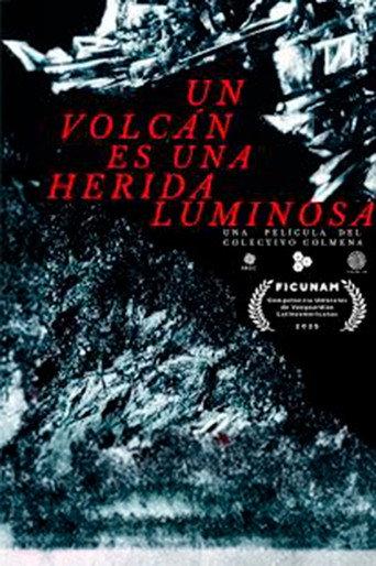 Un volcán es una herida luminosa (2025) poster