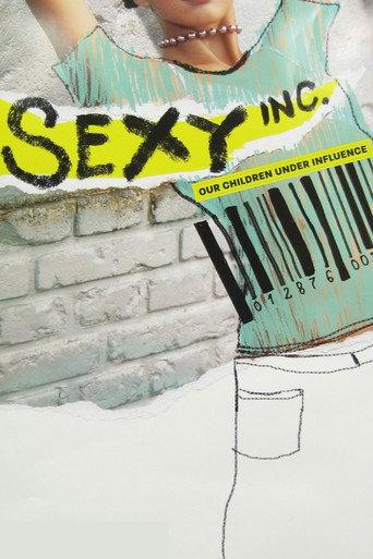 Sexy Inc. Our Children Under Influence (2007) poster