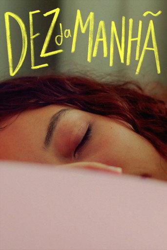 Dez da Manhã () poster